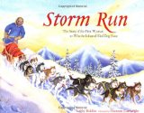 Storm Run: The Story of the First Woman to Win the Iditarod Sled Dog Race Reviews 51 5J2 79rL. SL160 Storm Run: The Story of the First Woman to Win the Iditarod Sled Dog Race Reviews