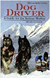 61t6JDyhnFL. SL160  Dog Driver: A Guide for the Serious Musher Reviews
